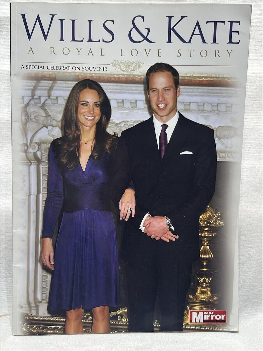 Wills & Kate Middleton A ROYAL LOVE STORY Daily Mirror SPECIAL SOUVENIR
